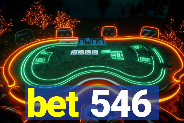 bet 546